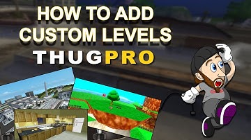 HOW TO Add Custom Levels In THUG Pro!