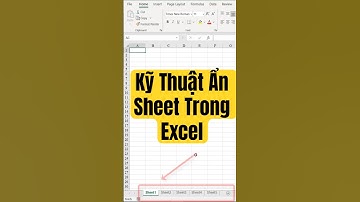 Kỹ Thuật Ẩn Sheet Trong Excel #excel