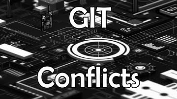 Git: Resolving Conflicts (7)
