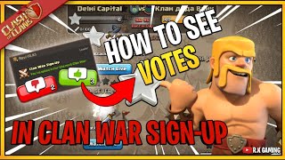 HOW TO USE CLAN WAR SIGN-UP FEATURE IN CLASH OF CLANS|HOW TO SEE WHO VOTED IN CLAN WAR SIGN UP|COC
