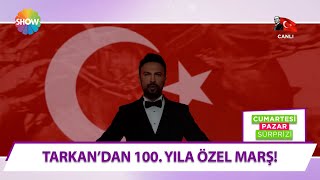 Tarkan'dan 100. yıla özel marş: \