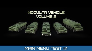 Modular Vehicle Vol.2 - Main Menu Test #1