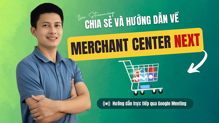 Hướng dẫn chạy google shopping 1 sản phẩm năm 2024