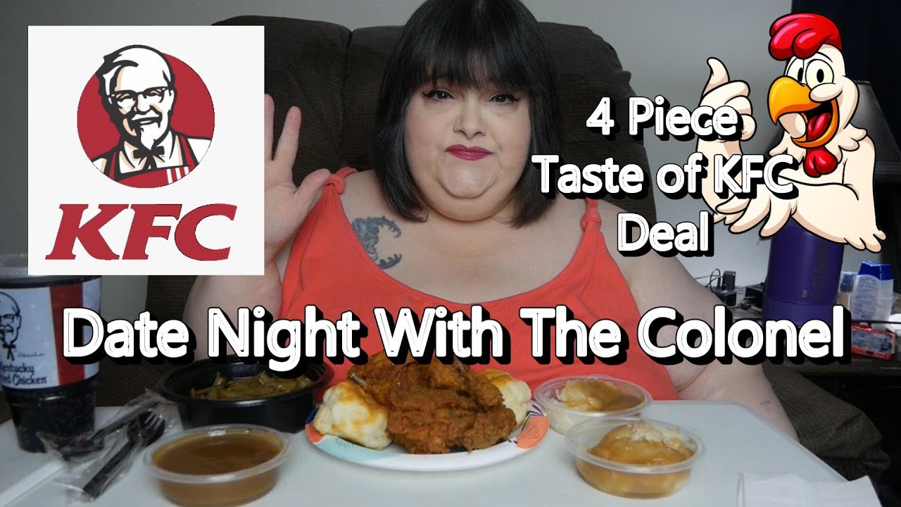 Date Night With The Colonel 4 Piece Taste of KFC Deal Mukbang