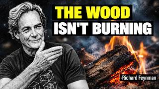 Wood Does NOT Burn Away (It's Not What You Think) | Feynman Physics