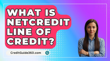 What Is NetCredit Line Of Credit? - CreditGuide360.com