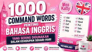 1000 Command Words Penting Bahasa Inggris yang Sering Digunakan dalam Kehidupan Sehari-hari 1000 Command Words Penting Bahasa Inggris yang Sering Digunakan dalam Kehidupan Sehari-hari