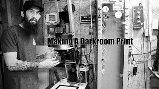 Making A Darkroom Print