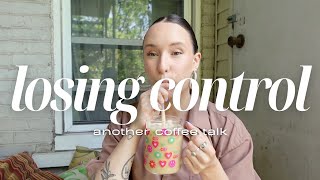 Losing Control | Another Coffee Talk ☕️