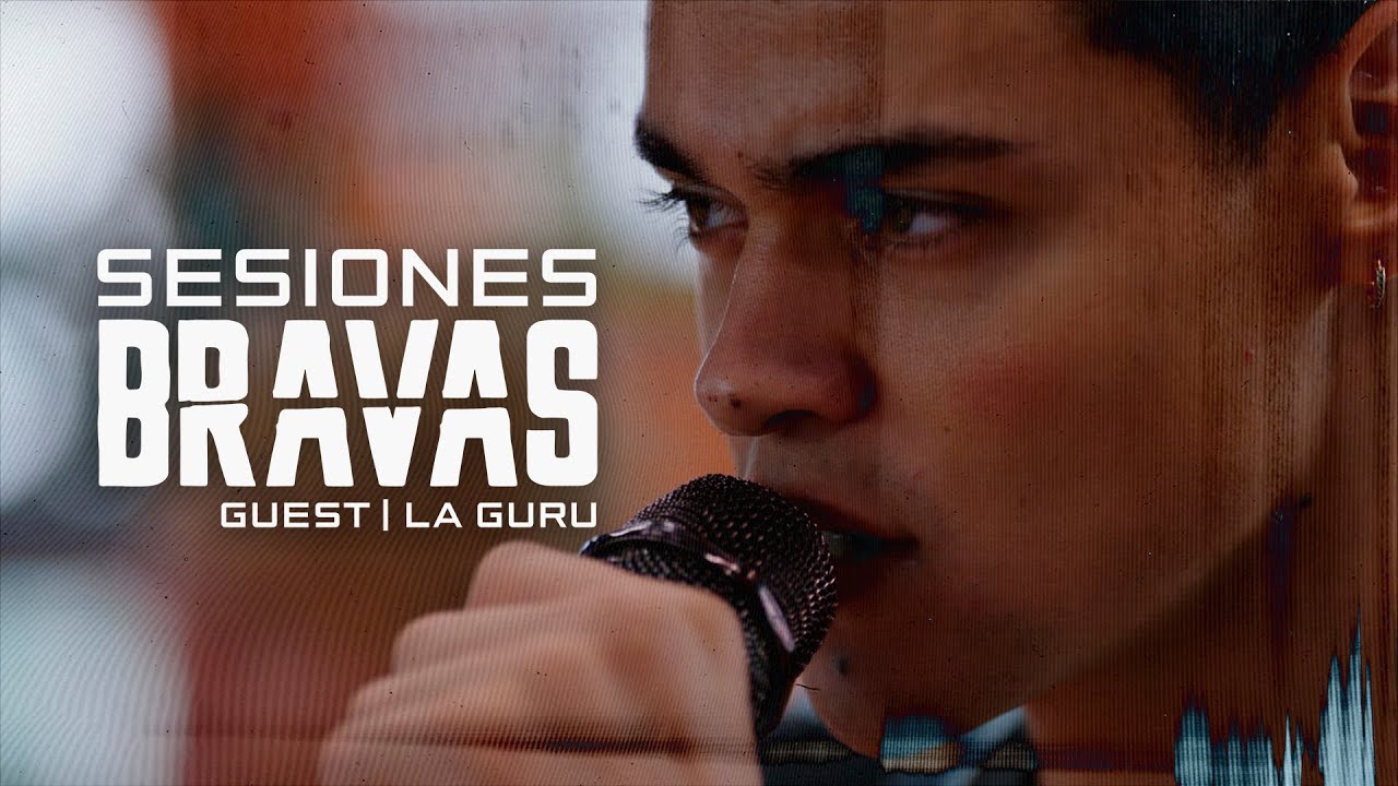 Sesión Brava #12: Special guest La Guru