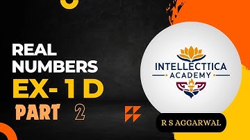 R S AGGARWAL | CLASS 10 | EX - 1 D | PART 2