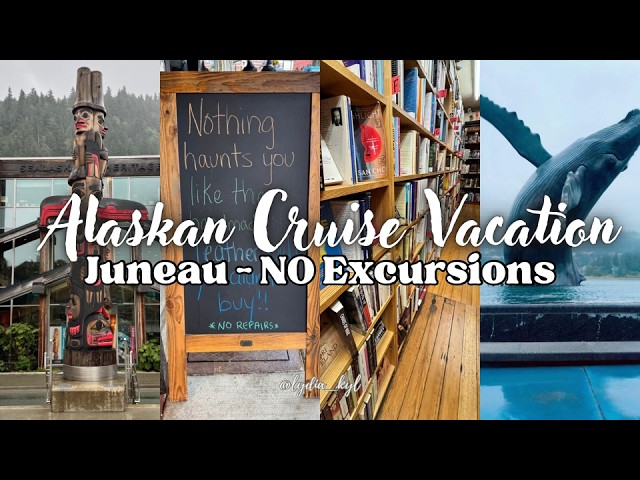 No Excursion? No problem! Juneau, Alaska Has Everything You Want - Serenade of the Seas Cruise Vlog
