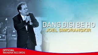 Joel Simorangkir - Dang Disi Be Ho (Offcial )