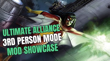 Marvel: Ultimate Alliance Third Person Mode Mod Showcase