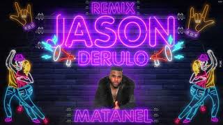 Jason Derulo - Take You Dancing (Matanel Remix)