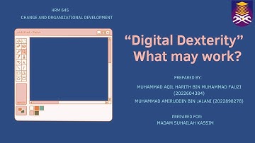 Hrm645- Digital Dexterity - What May Work?