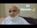 EID MEMORIES | Jannat Me To Ye "EID" Hamesha Hi Rahey Gi !!