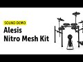 Alesis | Nitro Mesh Kit | Sound Demo