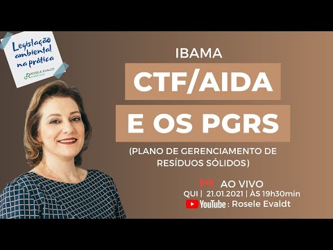 CTF/AIDA - IBAMA e os Planos de Gerenciamento de Resíduos dos empreendimentos