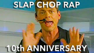Slap Chop Rap 10th Anniversary