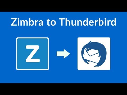 Zimbra to Thunderbird Migration - How To Step-by-Step Tutorial