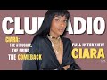 Ciara Opens Up In Exclusive Interview with DJ Clue | ClueRadio