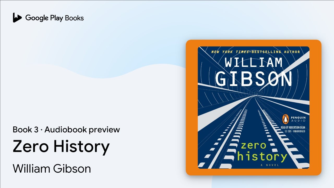 Zero History Book 3 by William Gibson · Audiobook preview