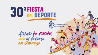 30º FIESTA DEL DEPORTE CAMARGO