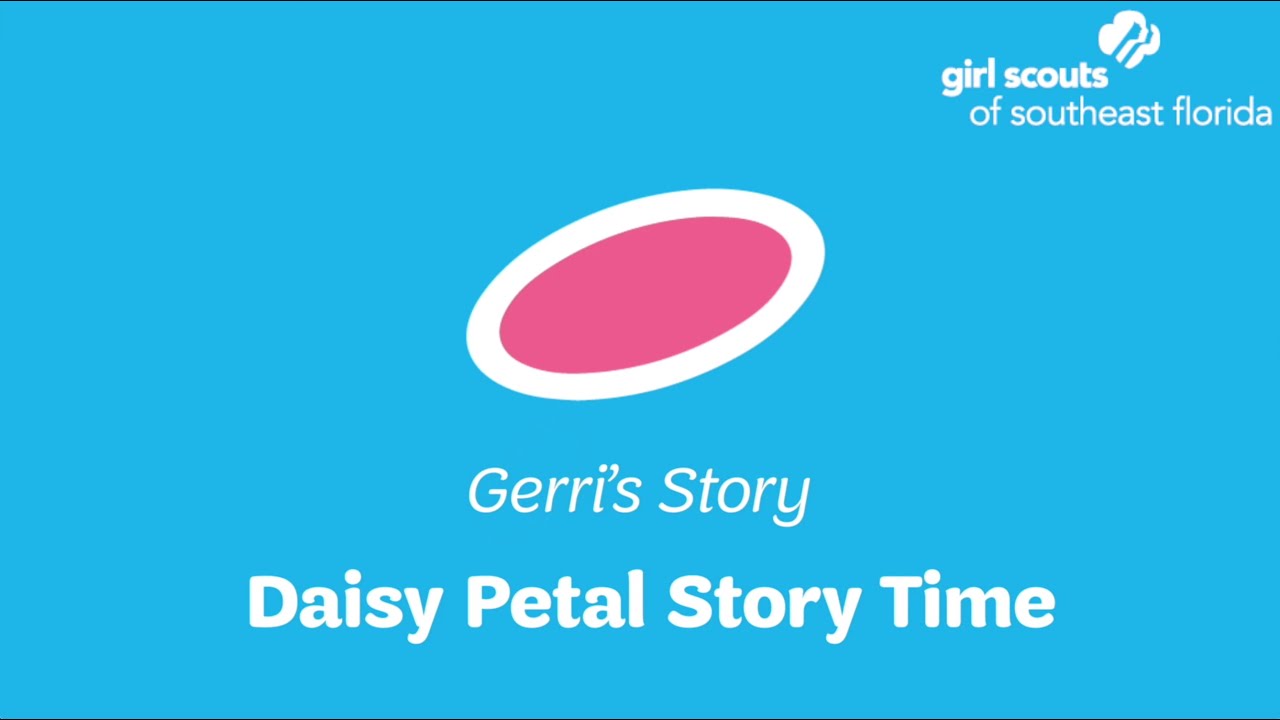 Daisy Petal Story Time - Gerri's Story - YouTube