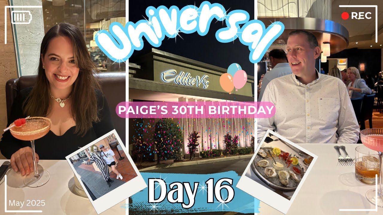 UNIVERSAL ORLANDO 🌍|Day 16| EDDY V's for Paige's 30th Birthday 🎂 International Outlets 🛍️ | May 2025