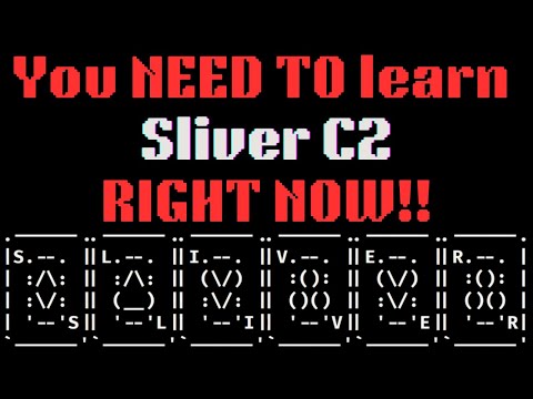 You NEED to learn Sliver C2 RIGHT NOW!