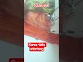 సారీ ఫాల్స్ స్టిచ్చింగ్#cutting#stitching#trending 💞
