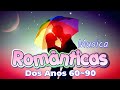 Canções De Amor De Todos os Tempos ❤️ Musicas Româticas Internacionais Anos 80&#39;s