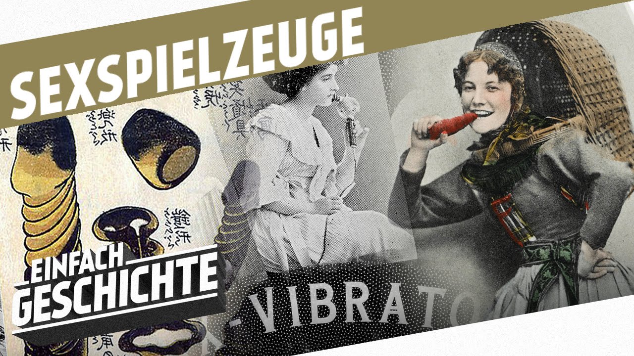 Vibratoren, Steindildos und Peitschen l GESCHICHTE DES SEXSPIELZEUGS