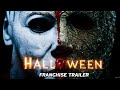 HALLOWEEN: Complete Franchise Trailer - 1978 to Halloween Ends