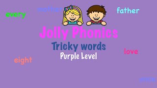 Jolly Phonics Tricky words【Purple Level】