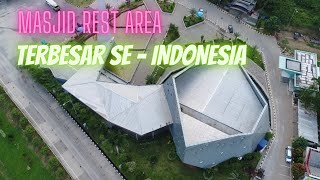 MASJID AL-SAFAR : Masjid Rest Area Terbesar se-Indonesia karya Ridwan Kamil