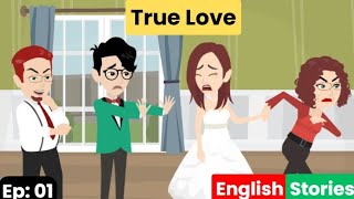 True Love Part 1 | English Learning stories | Animated story | Learn English | Parvi English