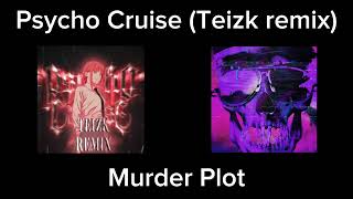 Psycho Cruise (Teizk remix) X Murder Plot | D6hMusic PHONK MASHUP