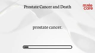 How Prostate Cancer Kills: Understanding Metastasis and Its Deadly Impact