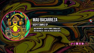 Mau Bacarreza - Keep It Simple (Radio Edit)