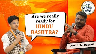 Are we really ready for HINDU RASHTRA? | Adv. J. Sai Deepak | Swaraj Sabha