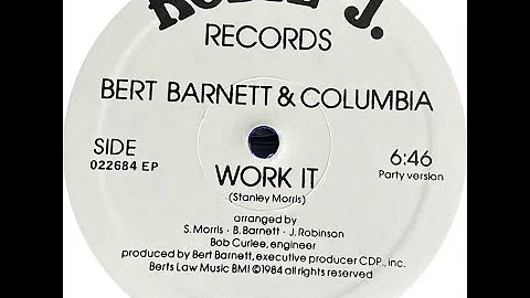 Bert Barnett & Columbia  Work It