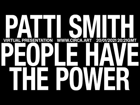 PATTI SMITH | PEOPLE HAVE THE POWER