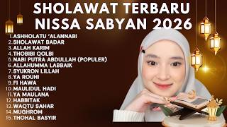SHOLAWAT NABI TERBARU NISSA SABYAN 2026 | MP3 SHOLAWAT | FULL SHOLAWAT TERBARU TANPA IKLAN