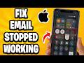 How To Fix iPhone Email Stopped Working (Quick Guide)