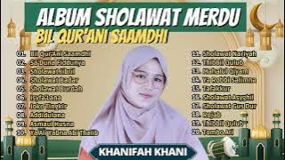 BIL QUR'ANI SAAMDHI - KHANIFAH KHANI || SA'DUNA FIDDUNYA || FULL SHOLAWAT VIRAL 2023