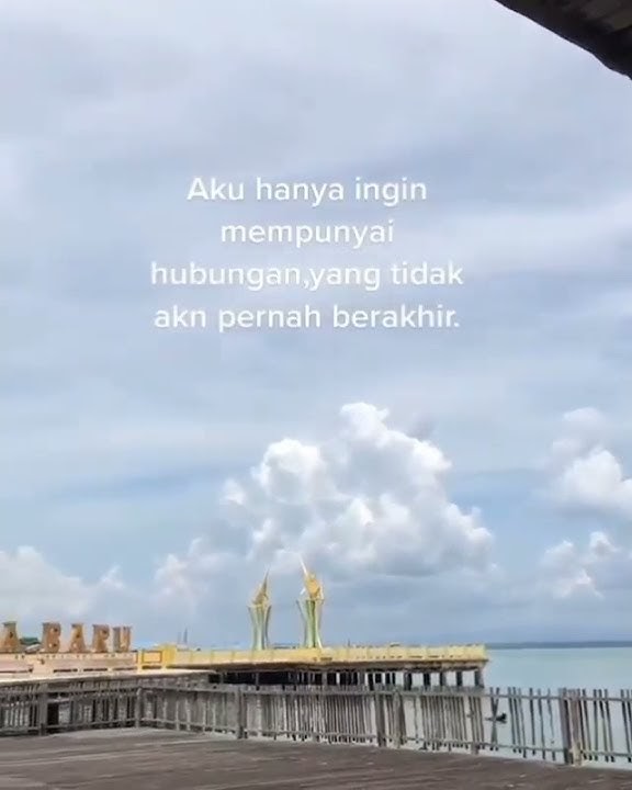 aku ingin mempunyain hubungan yg tak pernah berakhir | STORY STATUS WA 10 DETIK TERBARU  | #shorts