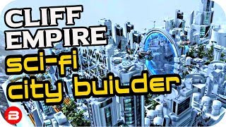 Cliff Empire: ▶StarGate in First City!!◀ Futuristic City Building Game #1 (Alpha)