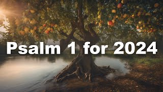 Psalm 1 for 2024